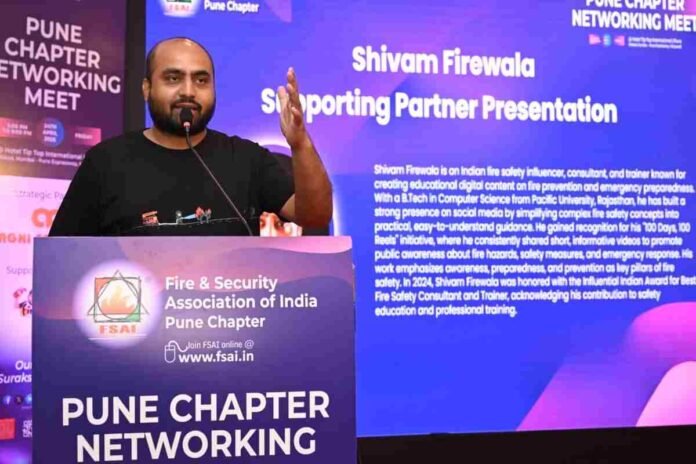 Shivam Firewala, fire safety awareness, FSAI networking meet, fire safety influencer, fire equipment training, emergency preparedness, fire extinguisher awareness, fire safety education, fire industry India, fire prevention