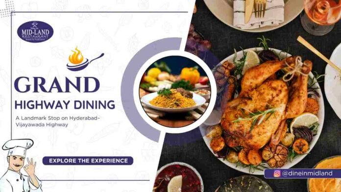 Mid Land Restaurant Anumanchipalli: A Refined Highway Destination Where Scale Meets Sophistication
