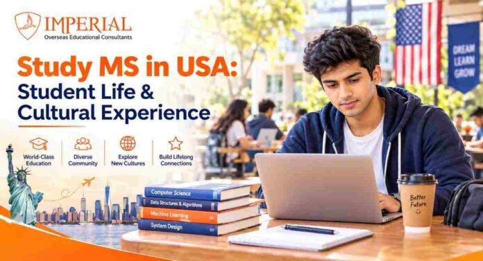 MS in USA student life and cultural experience for Indian students