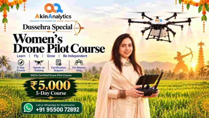 AkinAnalytics, Women Drone Pilot Course, DGCA Drone Pilot Training, Dussehra Offer 2026, Drone Training for Women, Women in Drone Technology, Drone Pilot Course India, AkinAnalytics Drone Training, Janaki Pulaparthi, SIET College Amalapuram, DGCA Authorised RPTO, Drone Training ₹5000, Women Empowerment India, Deep Tech Startup India, Drone Technology, NIKA2 Kisan Drone, Agricultural Drone Training, Drone Pilot Careers, Women Entrepreneurship, Hyderabad Startup News